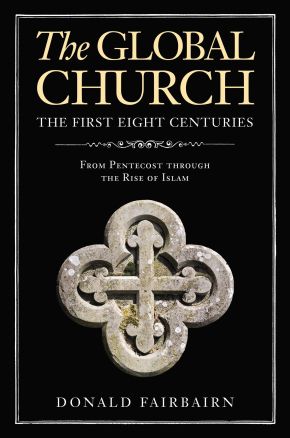 Immagine del venditore per The Global Church---The First Eight Centuries: From Pentecost through the Rise of Islam venduto da ChristianBookbag / Beans Books, Inc.
