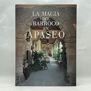 LA MAGIA DEL BARROCO EN APASEO