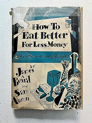 Seller image for How to Eat Better For Less Money for sale by Aeon Bookstore