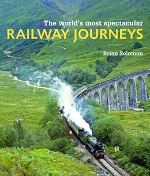 Bild des Verkufers fr World's Most Spectacular Railway Journeys zum Verkauf von WeBuyBooks