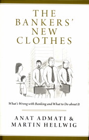 Immagine del venditore per The bankers' new clothes. What's wrong with banking and what to do about it venduto da Antiquariaat Parnassos vof