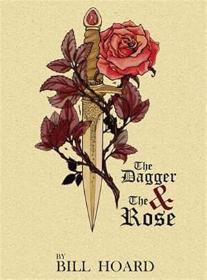 Seller image for The Dagger and the Rose for sale by GreatBookPrices