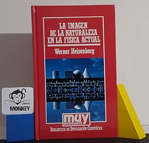 Immagine del venditore per La imagen de la Naturaleza en la Fsica actual venduto da MONKEY LIBROS