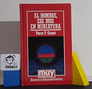 Seller image for El hombre, ese dios en miniatura for sale by MONKEY LIBROS