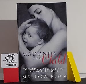 Imagen del vendedor de Madonna and Child. Towards a new politics of motherhood a la venta por MONKEY LIBROS