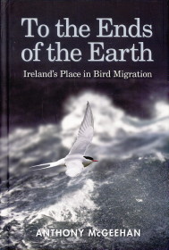 Bild des Verkufers fr To the ends of the earth. Ireland's place in bird migration zum Verkauf von Antiquariaat Parnassos vof