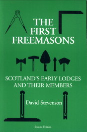 Seller image for The first Freemasons. Scotland's early lodges and their members for sale by Antiquariaat Parnassos vof