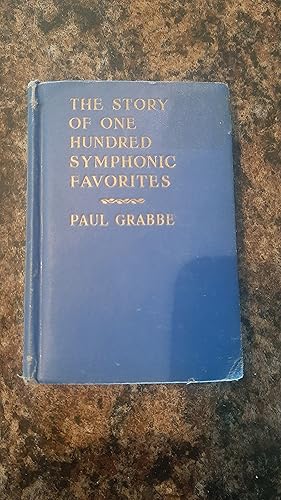 Seller image for The Story of One Hundred Symphonic Favorites for sale by Darby Jones