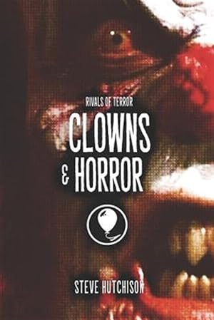 Imagen del vendedor de Clowns & Horror a la venta por GreatBookPrices