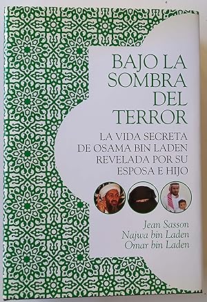 Imagen del vendedor de Bajo la sombre del terror : la vida secreta de Osama Bin Laden revelada por su esposa e hijo a la venta por Librera Salvalibros Express