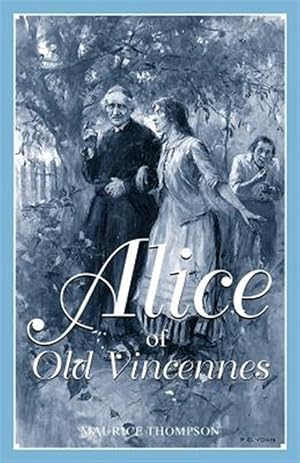 Imagen del vendedor de Alice Of Old Vincennes a la venta por GreatBookPrices