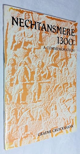 Imagen del vendedor de Nechtansmere 1300: A Commemoration - An Essay on the Pictish Victory Fought at Dunnichen in Angus a la venta por Hadwebutknown