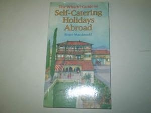 Seller image for Which?" Guide to Self-catering Holidays Abroad ("Which?" Travel Guides) for sale by WeBuyBooks