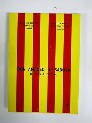 Immagine del venditore per Don Amadeo de Saboya ( un rey electivo) venduto da Libros Ambig