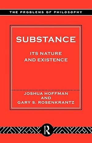 Imagen del vendedor de Substance : Its Nature and Existence a la venta por GreatBookPrices