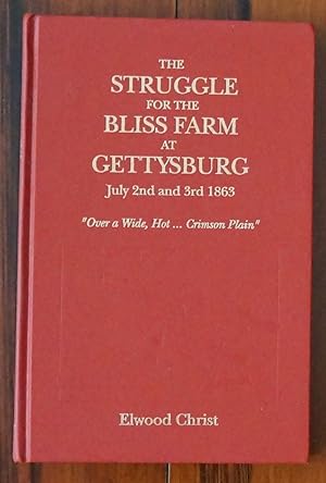 The Struggle for the Bliss Farm at Gettysburg. July 2nd and 3rd 1863