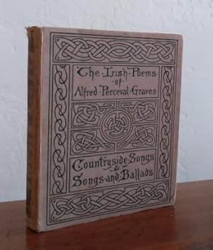Bild des Verkufers fr The Irish Poems of Alfred Perceval Graves: countryside songs songs and ballads zum Verkauf von Structure, Verses, Agency  Books