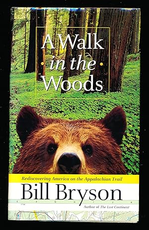 A Walk in the Woods: Rediscovering America on the Appalachian Trail