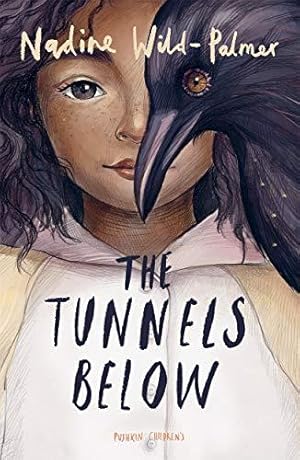 Seller image for The Tunnels Below: an underground fantasy adventure starring a diverse heroine for sale by WeBuyBooks