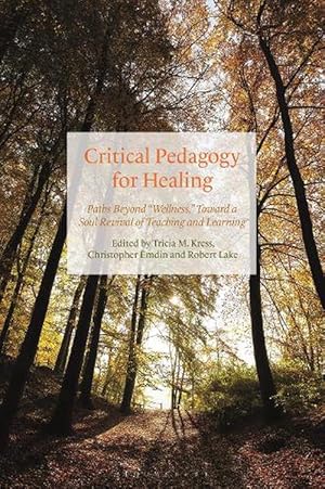 Image du vendeur pour Critical Pedagogy for Healing (Paperback) mis en vente par Grand Eagle Retail
