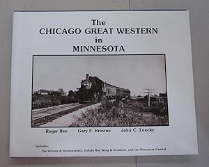 Seller image for The Chicago Great Western in Minnesota for sale by Midway Book Store (ABAA)