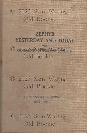 Zephyr yesterday and today : with 120 genealogies of Zephyr's pioneer families