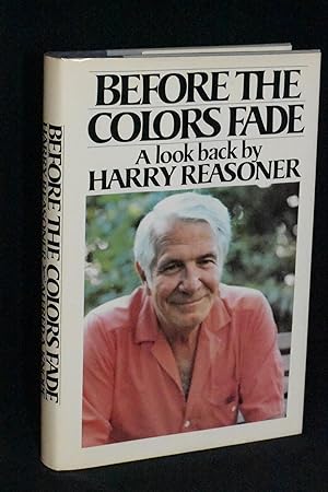 Image du vendeur pour Before the Colors Fade: A Look Back mis en vente par Books by White/Walnut Valley Books