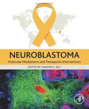 Seller image for Neuroblastoma: Molecular Mechanisms and Therapeutic Interventions for sale by WeBuyBooks