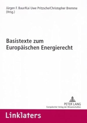 Bild des Verkufers fr Basistexte zum europischen Energierecht. zum Verkauf von Antiquariat Thomas Haker GmbH & Co. KG