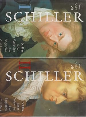 ( 2 BÄNDE ) Schiller. Leben - Werk - Zeit. Eine Biographie. Von Peter Andre Alt.