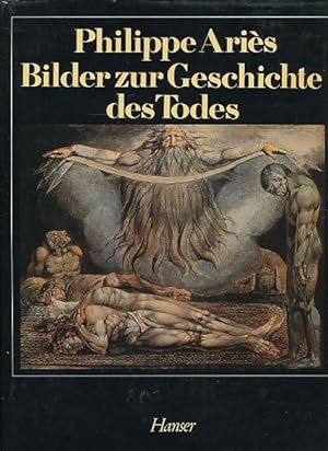 Imagen del vendedor de Bilder zur Geschichte des Todes. Aus d. Franz. von Hans-Horst Henschen. a la venta por Fundus-Online GbR Borkert Schwarz Zerfa