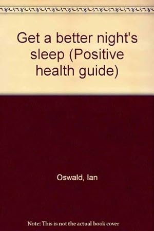 Image du vendeur pour Title: Get a better nights sleep Positive health guide mis en vente par WeBuyBooks