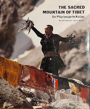 The Sacred Mountain of Tibet:On Pilgrimage to Kailas
