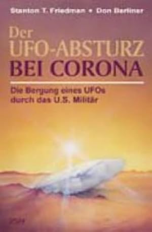 Seller image for Der UFO-Absturz bei Corona: Die Bergung eines UFOs durch das U.S. Militr for sale by Antiquariat Armebooks