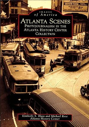 Seller image for Atlanta Scenes: Photojournalism in the Atlanta History Center Collection for sale by Newbury Books