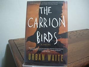 Seller image for The Carrion Birds for sale by Bungalow Books, ABAA