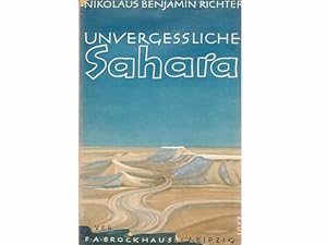 Unvergessliche Sahara. Als Maler und Gelehrter durch die unerforschte Wüste. Mit 18 farbigen Tafe...