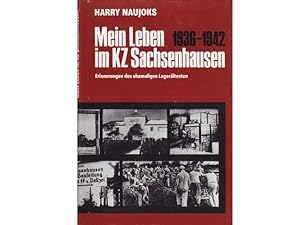 Konvolut "Konzentrationslager Sachsenhausen/Zeitzeugen/Dokumente". 6 Titel. 1.) Harry Naujoks: Me...
