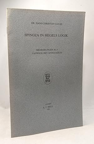 Bild des Verkufers fr Spinoza in Hegels logik --- Mededelingen XLV vanwege het Spinozahuis zum Verkauf von crealivres