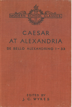 Caesar at Alexandria. De Bello Alexandrino 1- 33