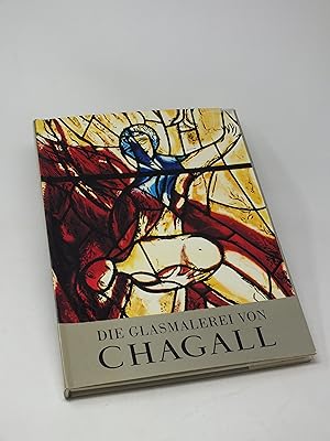 Image du vendeur pour Die Glasmalerei von Chagall - 1957-1970 mis en vente par Antiquariat Hans Wger