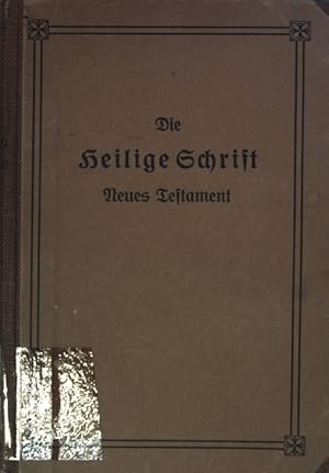 Bild des Verkufers fr Die Heilige Schrift des Alten und des Neuen Testamentes: 3. BAND: Neues Testament. zum Verkauf von books4less (Versandantiquariat Petra Gros GmbH & Co. KG)