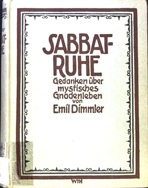 Seller image for Sabbat-Ruhe. Gedanken ber mystisches Gnadenleben; for sale by books4less (Versandantiquariat Petra Gros GmbH & Co. KG)
