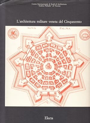 Bild des Verkufers fr L?architettura militare veneta del Cinquecento. zum Verkauf von Centralantikvariatet