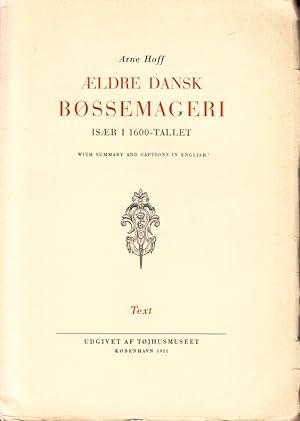 Seller image for ldre dansk bssemageri isr i 1600-tallet. Ak. avh. 1?2. for sale by Centralantikvariatet