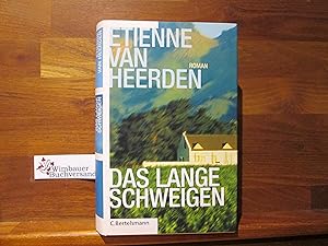Seller image for Das lange Schweigen : Roman. Aus dem Afrikaans von Stefanie Schfer for sale by Antiquariat im Kaiserviertel | Wimbauer Buchversand