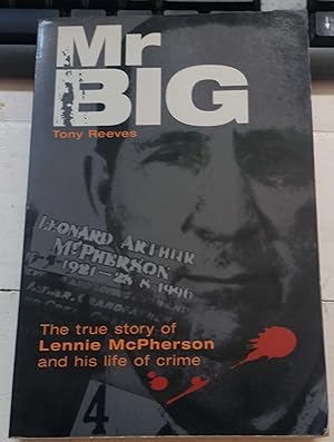 Mr Big : The True Story Of Lennie McPherson