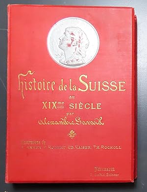 Imagen del vendedor de Histoire de la Suisse au XIXe sicle. a la venta por La Bergerie
