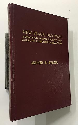 Imagen del vendedor de New Place, Old Ways. Essays On Indian Society And Culture In Modern Singapore. a la venta por Prabhu Book Exports