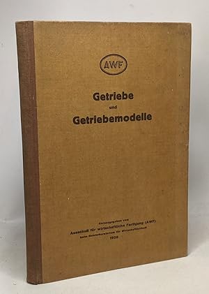 Getriebe und getriebemodelle - getriebemodellschaud des AWF und VDMA 1928